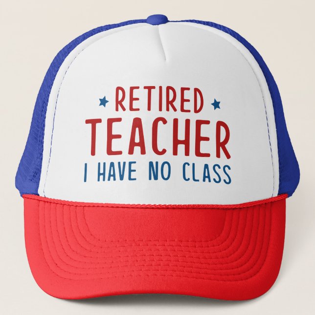 Gorra De Camionero Profesora jubilada que no tengo clase (Anverso)