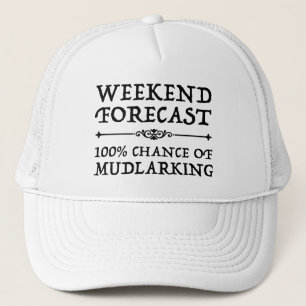Gorra De Camionero Pronóstico de fin de semana - 100% de probabilidad