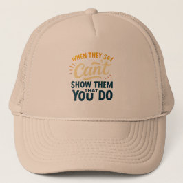 Gorra De Camionero Prove Them Wrong Hat