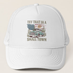 Gorra De Camionero Prueba eso en un pueblo pequeño