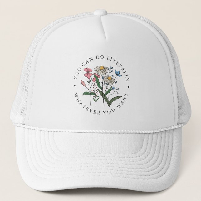 Gorra De Camionero Puedes Hacer Lo Que Quieras Flor (Anverso)