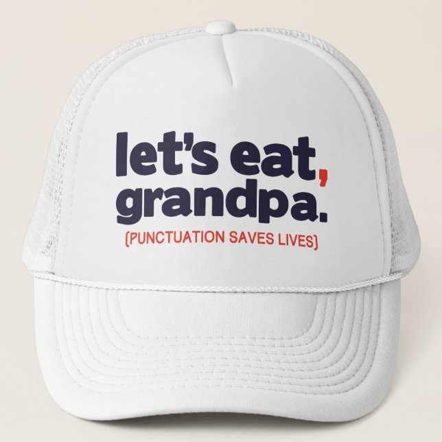 Gorra De Camionero Punctuation saves lives (Anverso)