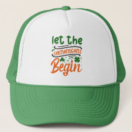Gorra De Camionero Que el Shenanigan empiece el Día de San Patricio 