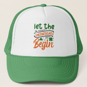 Gorra De Camionero Que el Shenanigan empiece el Día de San Patricio