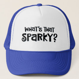 Gorra De Camionero "¿Qué es ese Sparky?"