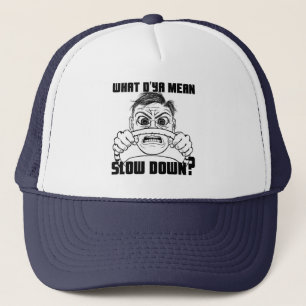 Gorra De Camionero ¿Qué usted significa retraso? casquillo