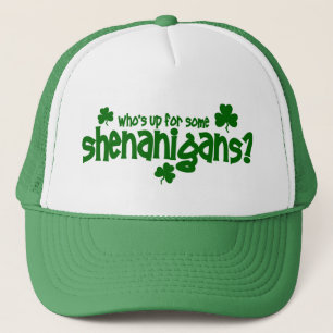 Gorra De Camionero ¿Quién está para arriba para algunos Shenanigan