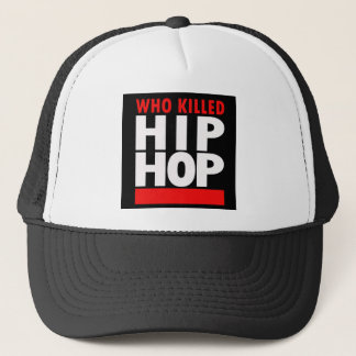 Gorra De Camionero Quién mató a Hip Hop