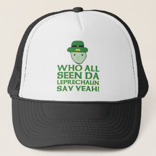 Gorra De Camionero Quién todo el Leprechaun visto de DA dice sí Mem