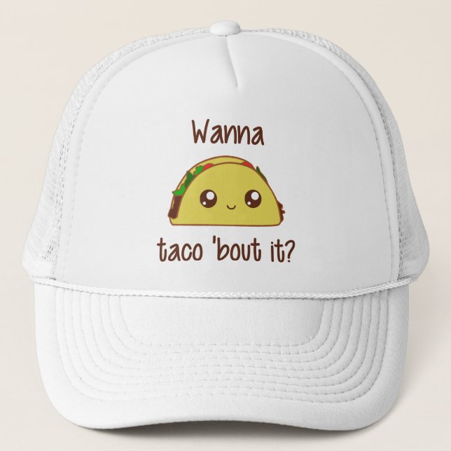 Gorra De Camionero ¿Quiera combate del Taco el 'él? (Anverso)