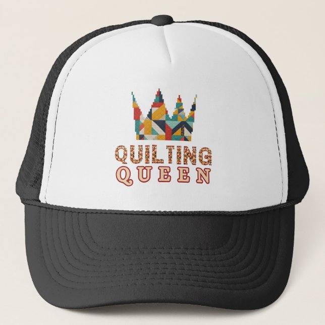 Gorra De Camionero Quilting Queen - Funny Quilter - Quilting Lovers (Anverso)