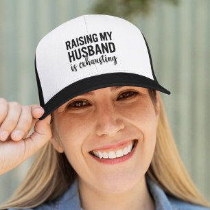 Gorra De Camionero Raising my Husband is Exhausting Funny Wife
