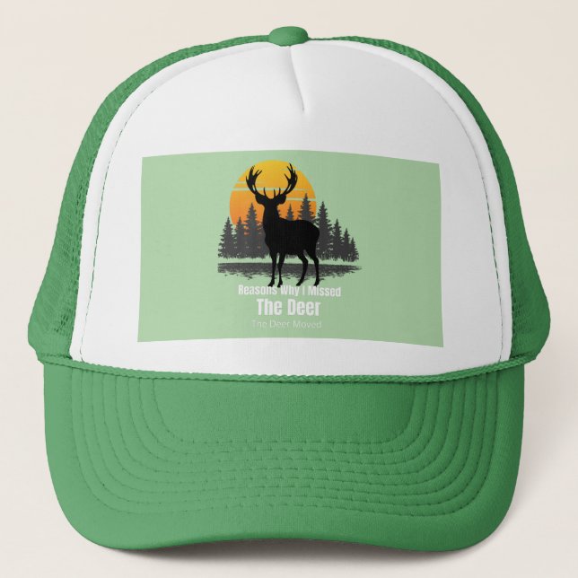 Gorra De Camionero Reasons Why I Missed The Deer (Anverso)