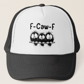 Gorra De Camionero Regalos de citas divertidas de pájaros F-Caw-F
