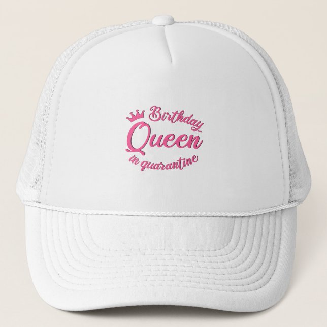 Gorra De Camionero Reina de cumpleaños en cuarentena (Anverso)