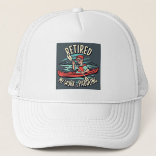 Gorra De Camionero Retirada Mi Trabajo Es Paddling Kayak