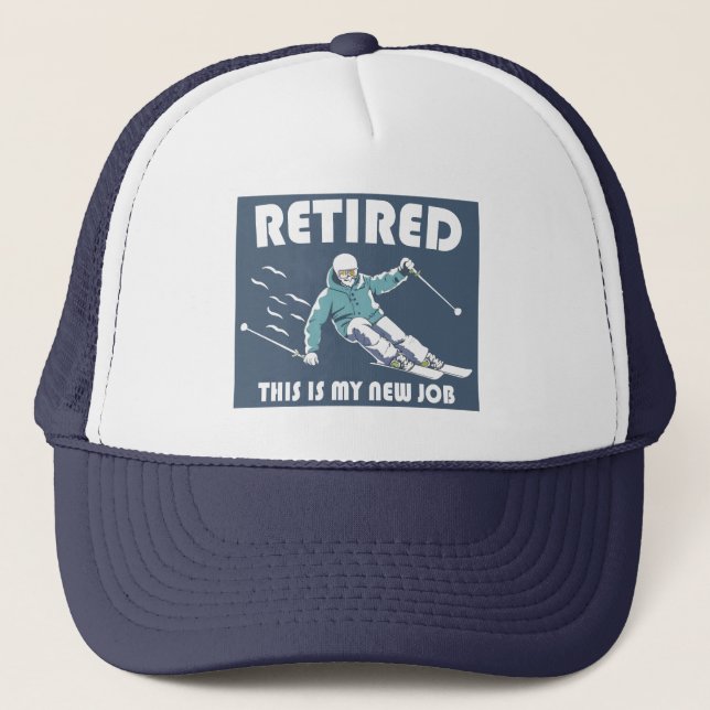 Gorra De Camionero Retirado Este Es Mi Nuevo Trabajo Esquiando (Anverso)