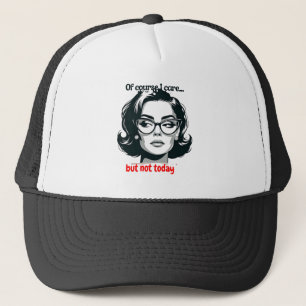 Gorra De Camionero Retro Sarcastic Woman - "Not Today" Quote