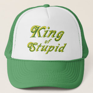Gorra De Camionero Rey de estúpido
