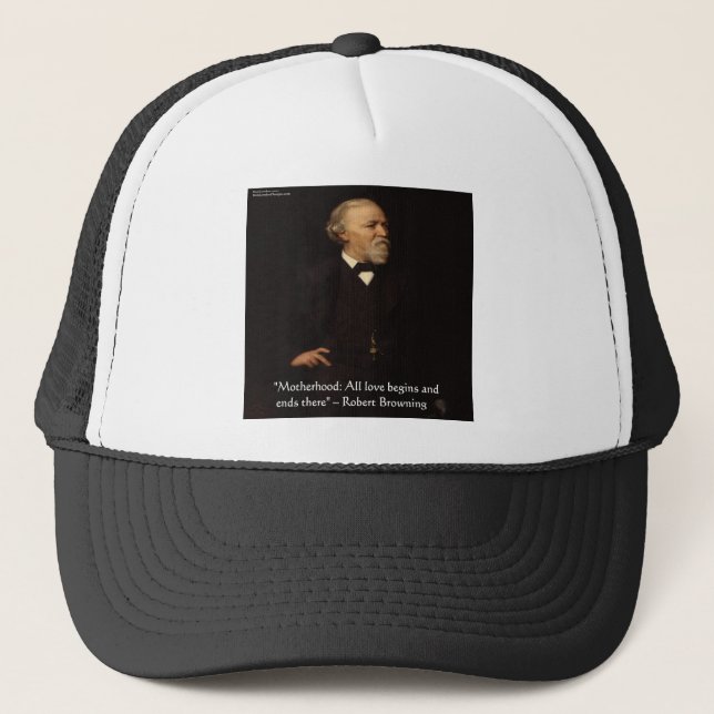 Gorra De Camionero Robert Browning, famosa cita de la maternidad (Anverso)