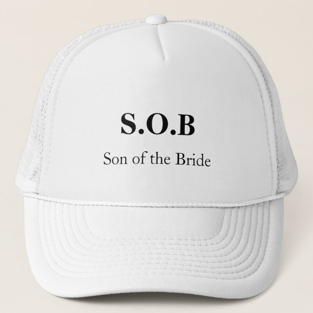 Gorra De Camionero "S.O.B. - Hijo de la novia" [a] (Anverso)
