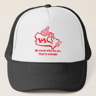 Gorra De Camionero Sabemos quiénes somos. Eso es suficiente.