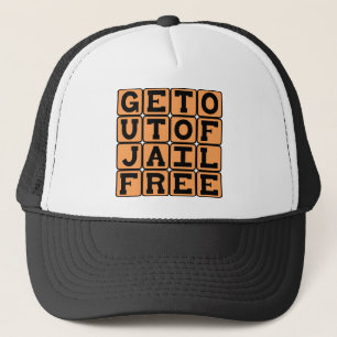 Gorra De Camionero Salir de la cárcel gratis, inmunidad por una sola