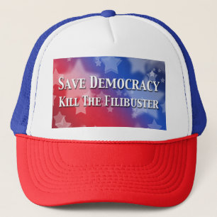 Gorra De Camionero Salvar a la democracia matará al Filibuster
