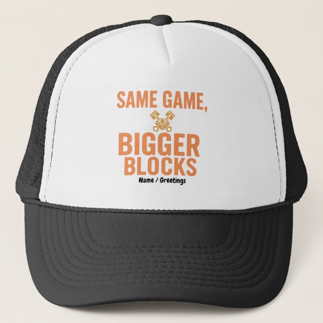 Gorra De Camionero Same Game, Bigger Blocks Funny Mechanic Quilter  (Anverso)
