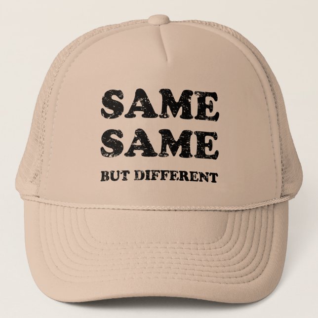 GORRA DE CAMIONERO SAME SAME BUT DIFFERENT (Anverso)