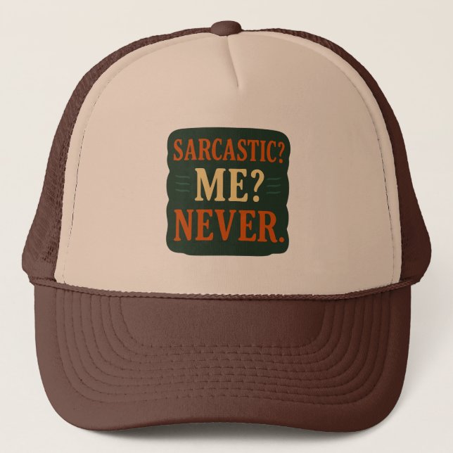 Gorra De Camionero Sarcastic? Me? Never Funny Minimalist Quote (Anverso)