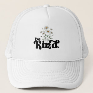Gorra De Camionero Sé Amable – Tipografía Negrita Minimalista Floral