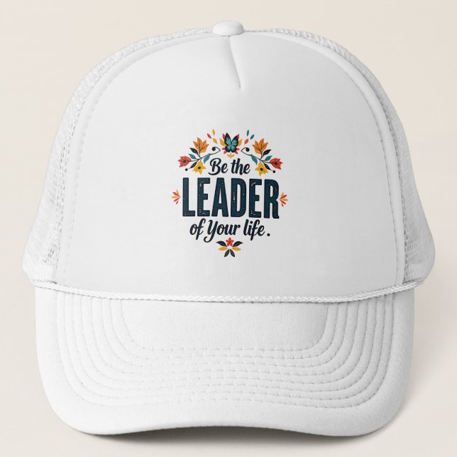 Gorra De Camionero Sé el Líder de Tu Vida (Anverso)
