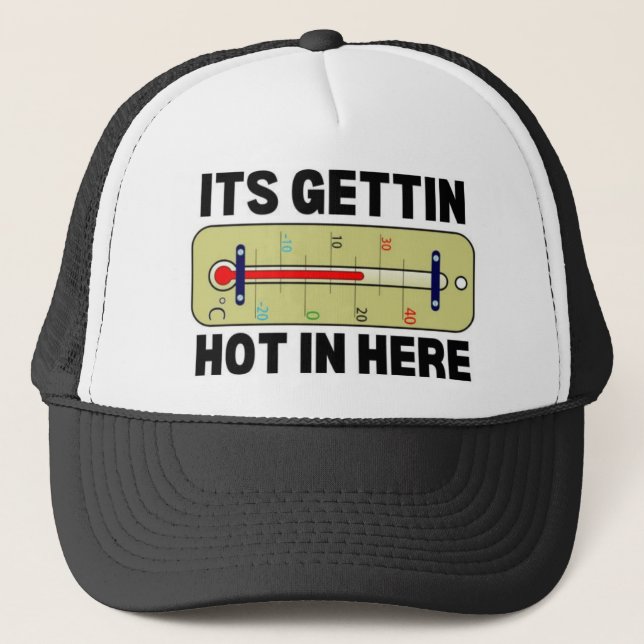 Gorra De Camionero Se Está Haciendo Calor Aquí. (Anverso)