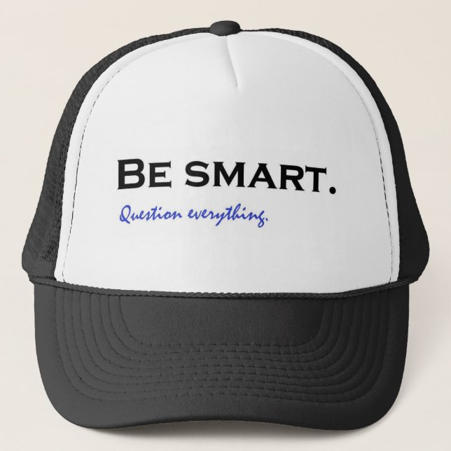 Gorra De Camionero Sé inteligente. Preguntar todo (Anverso)