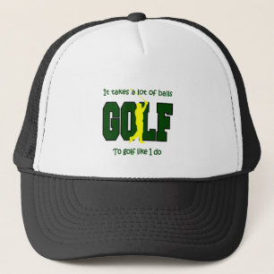 Gorra De Camionero Se necesitan muchas pelotas para el golf como yo.