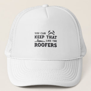 Gorra De Camionero Se Puede Mantener La Construcción De Roofer Dad Ro