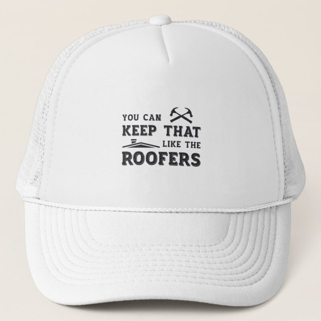 Gorra De Camionero Se Puede Mantener La Construcción De Roofer Dad Ro (Anverso)