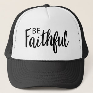 Gorra De Camionero Ser fieles gráficos de Evangelio Fa cristiana de a