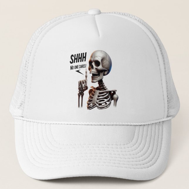Gorra De Camionero SHHH... A Nadie Le Importa El Esqueleto Con Rótulo (Anverso)