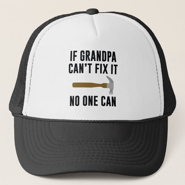 Gorra De Camionero Si el abuelo no puede arreglarlo (Anverso)