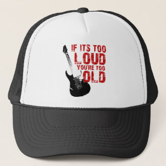 Gorra De Camionero ¡Si es demasiado ruidoso su demasiado viejo!