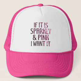 Gorra De Camionero Si es Sparkly y Pink lo quiero