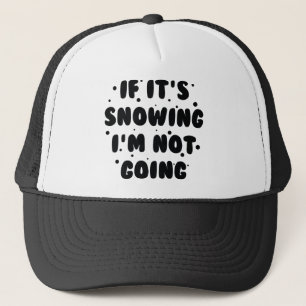 Gorra De Camionero Si está nevando