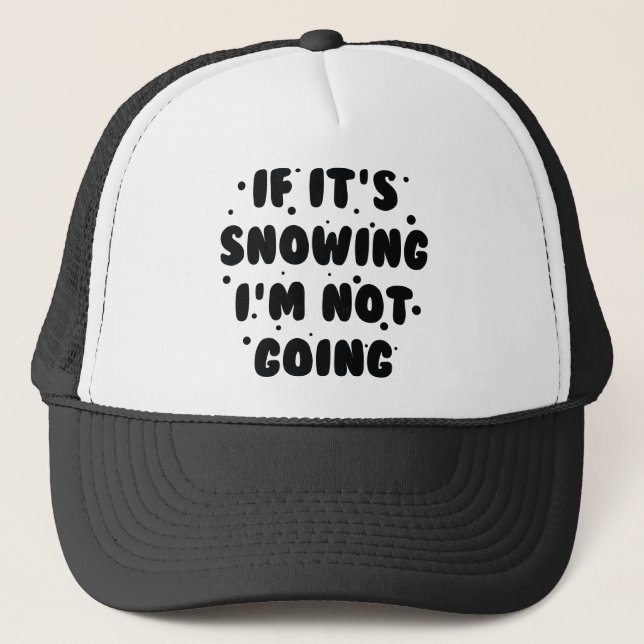 Gorra De Camionero Si está nevando (Anverso)