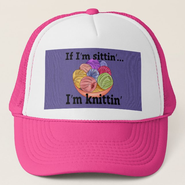 Gorra De Camionero Si estoy en Sittin soy Knittin Trucker Hat (Anverso)