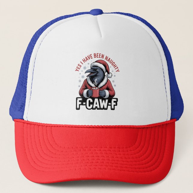 Gorra De Camionero Sí, he sido travieso F-Caw-F Divertida Navidad  (Anverso)