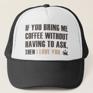 Gorra De Camionero Si Me Traes Café Sin Tener Que Preguntar