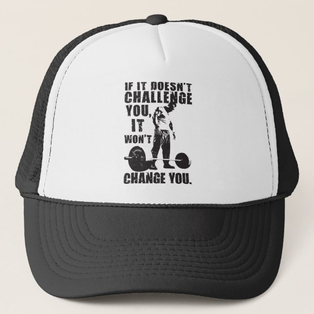 Gorra De Camionero Si no te desafía, no te cambiará (Anverso)