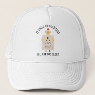 Gorra De Camionero Si puedes leer esto, estás demasiado cerca